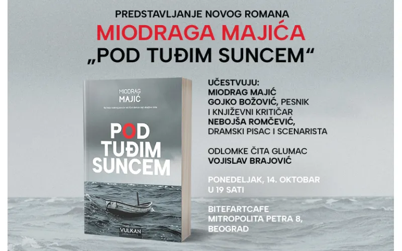 Predstavljanje novog romana Miodraga Majića „Pod tuđim suncem“
