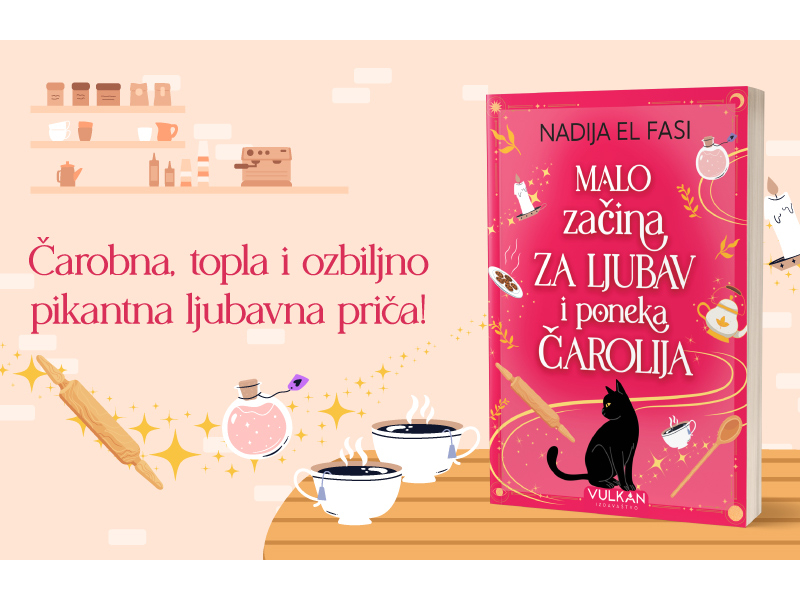 Čarobna, topla i ozbiljno pikantna ljubavna priča: „Malo začina za ljubav i poneka čarolija“ u prodaji