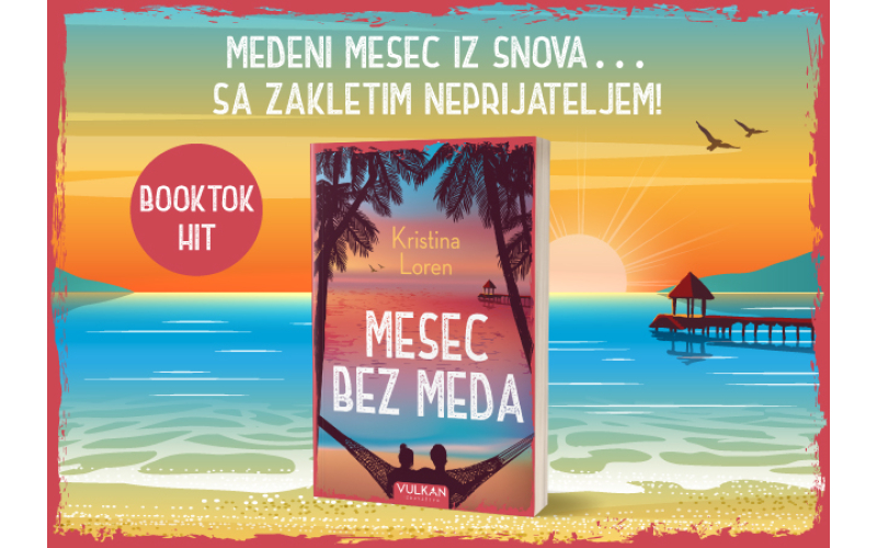 BookTok hit i bestseler Njujork tajmsa „Mesec bez meda“ Kristine Loren u prodaji