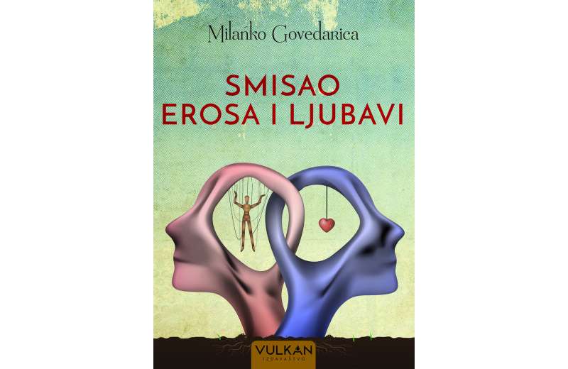 Knjiga „Smisao erosa i ljubavi“  u širem izboru za nagradu „Nikola Milošević“