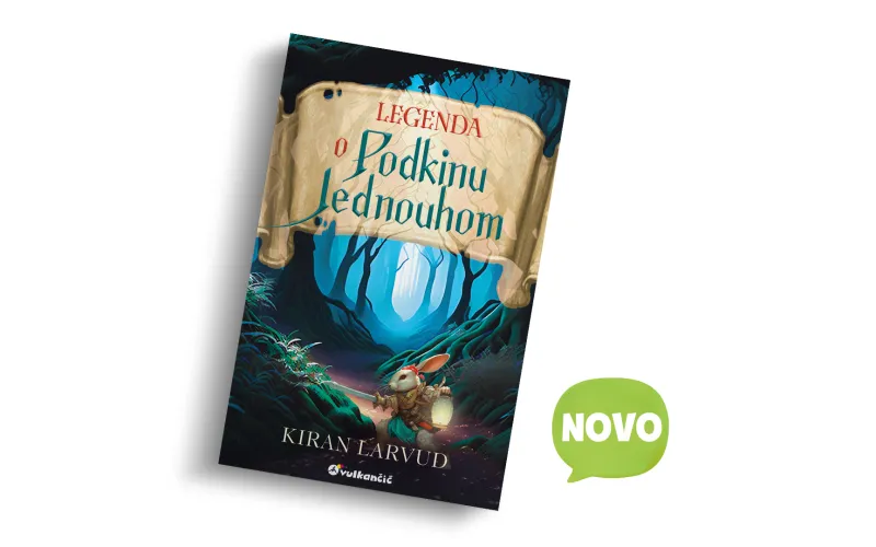 Dečji roman „Pet kraljevstava: Legenda o Podkinu Jednouhom“ u prodaji