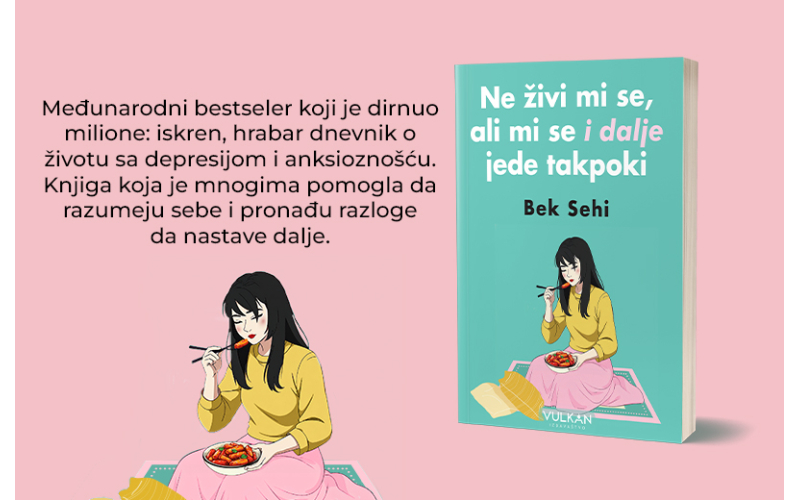 Ne živi mi se, ali mi se jede takpoki : Nastavak hit knjige koja je donela otvoren razgovor o mentalnom zdravlju