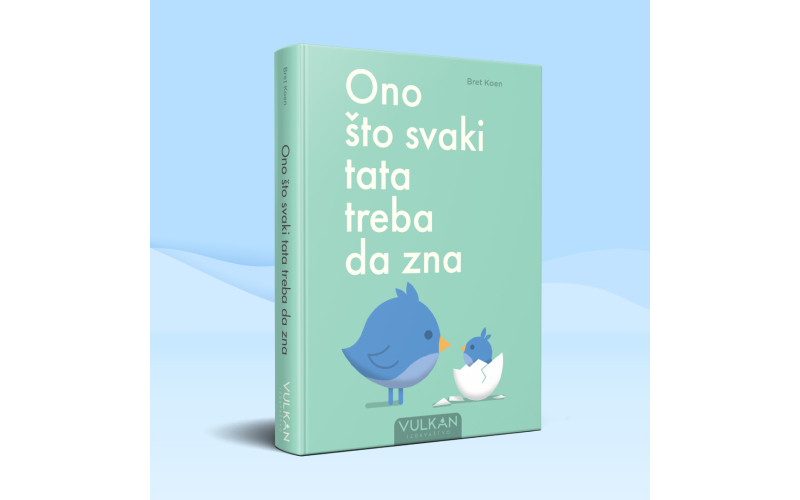 Priručnik „Ono što svaki tata treba da zna“ uskoro u prodaji