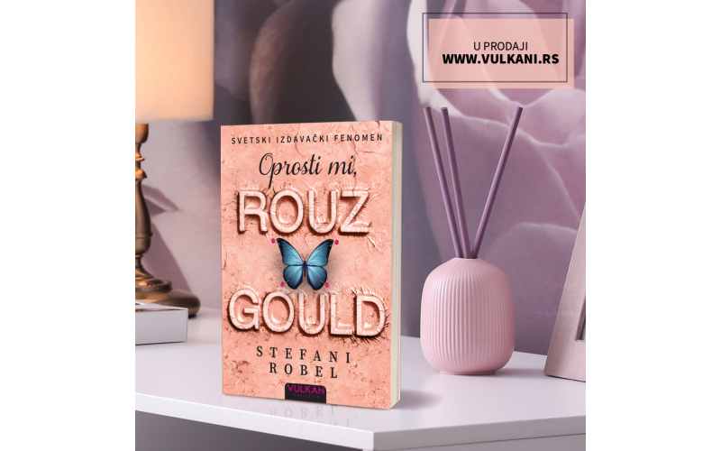 Svetski izdavački fenomen „Oprosti mi, Rouz Gould“ je pred našim čitaocima