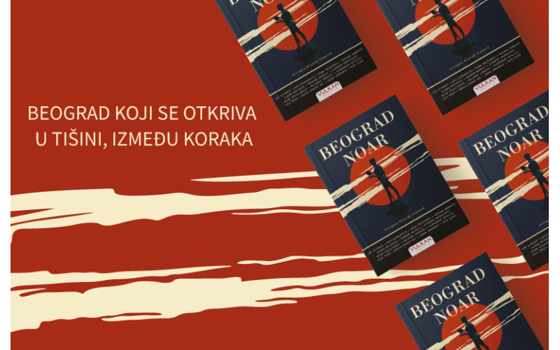 „Beograd Noar“: Najeminentniji autori u jedinstvenoj zbirci priča o Beogradu