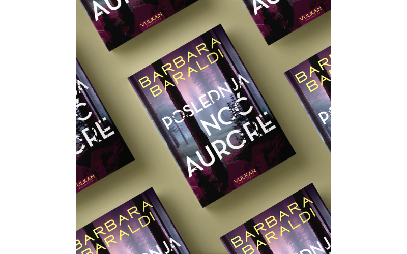 Novi psihološki triler Barbare Baraldi „Poslednja noć Aurore“ u prodaji