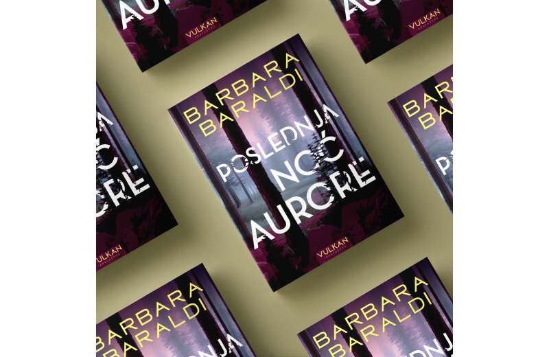 Novi psihološki triler Barbare Baraldi „Poslednja noć Aurore“ u prodaji