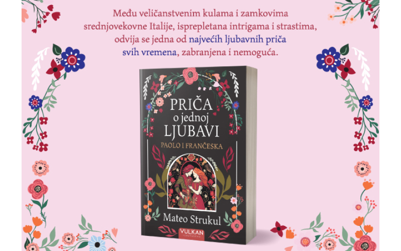 Roman koji je oživeo legendu iz Danteovog „Pakla“: „Priča o jednoj ljubavi: Paolo i Frančeska“ u prodaji