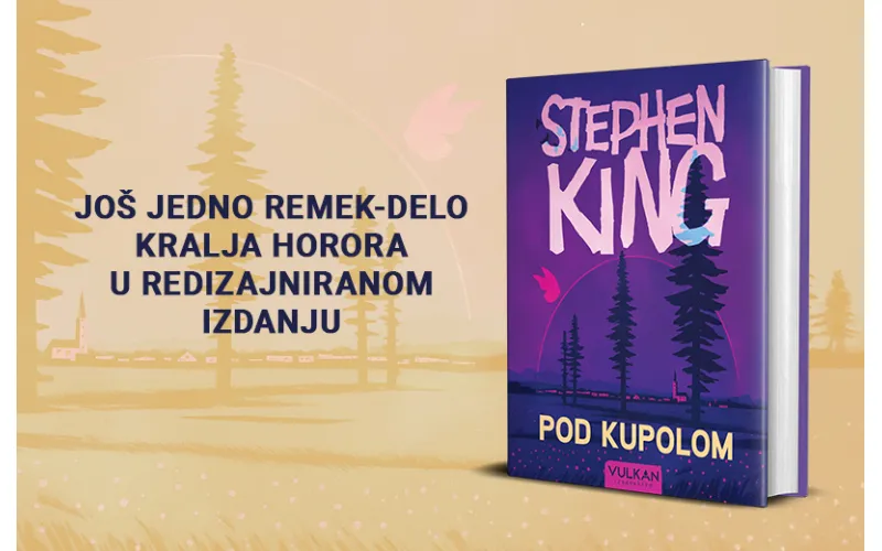 Roman koji pretvara svakodnevicu u noćnu moru: „Pod kupolom“ Stivena Kinga u prodaji