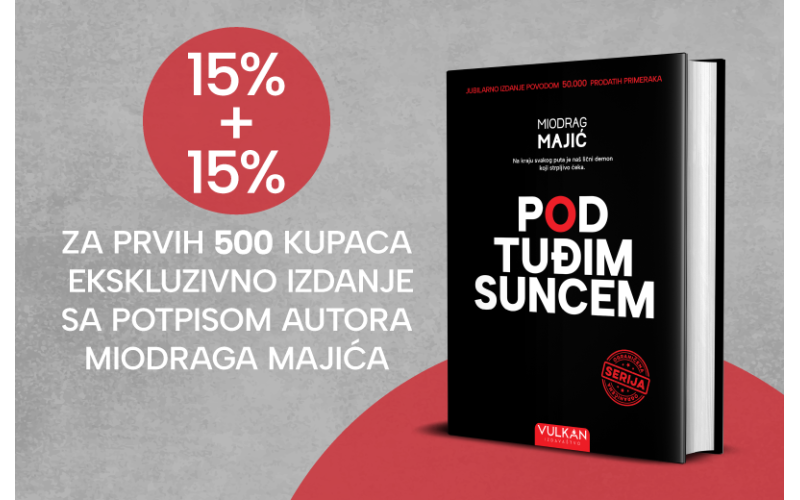 Počelo je! Ekskluzivno izdanje romana „Pod tuđim suncem“ konačno je dostupno, i to s popustom