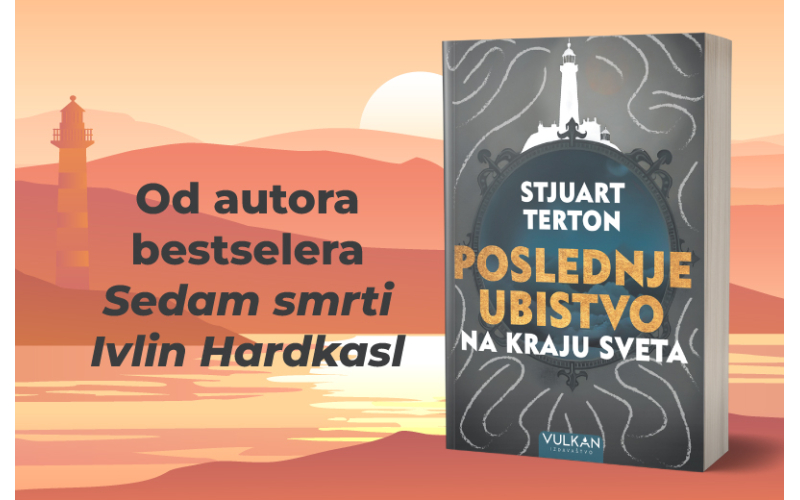 Napeta, misteriozna i uznemirujuće aktuelna: Nova knjiga Stjuarta Tertona „Poslednje ubistvo na kraju sveta“ u prodaji