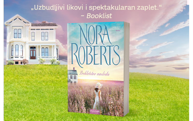 „Prokletstvo nasleđa“ – novi ljubavni triler Nore Roberts uskoro u prodaji