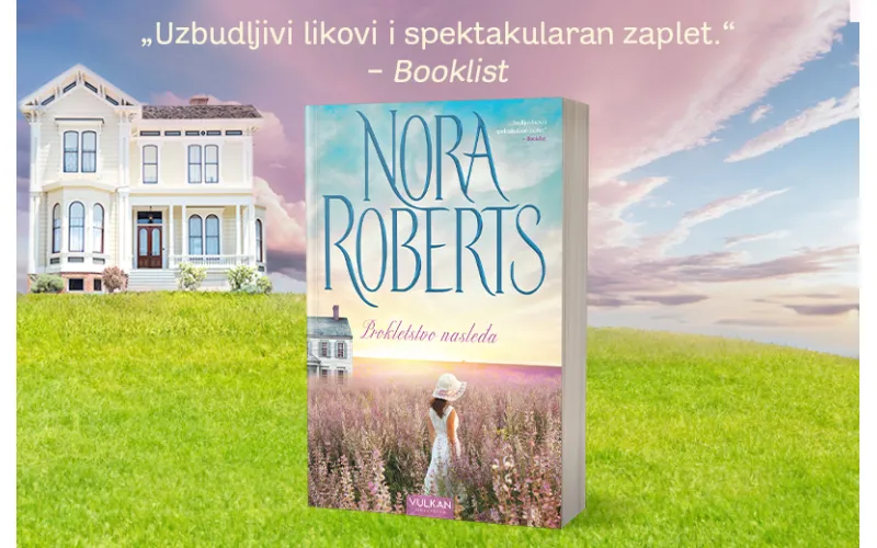 „Prokletstvo nasleđa“ – novi ljubavni triler Nore Roberts uskoro u prodaji