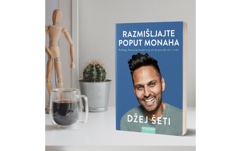 U prodaji hit knjiga Džeja Šetija: Razmišljajte poput monaha