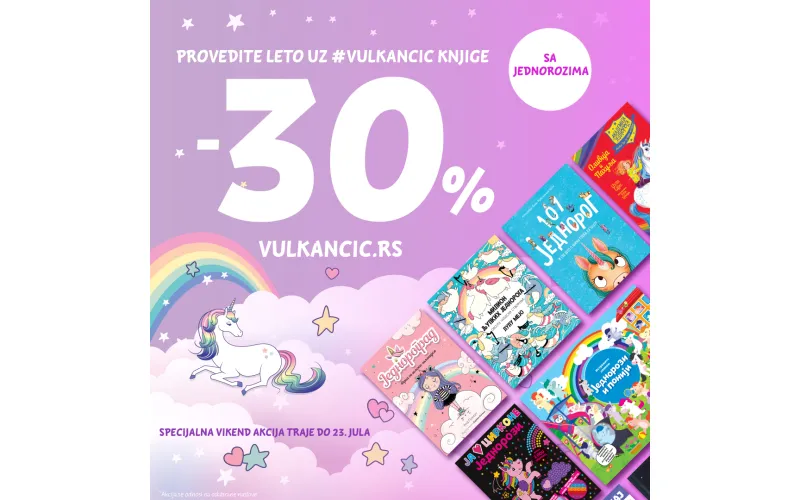 Specijalna vikend akcija: Provedite leto uz Vulkančić knjige sa jednorozima