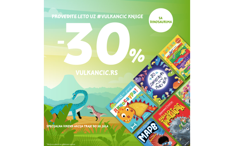Specijalna vikend akcija: Provedite leto uz Vulkančić knjige o dinosaurima