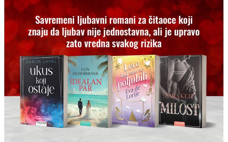 Predstavljamo savremeni ljubavni roman: Četiri nova naslova Vulkan izdavaštva