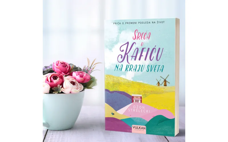 Knjiga koja vas vodi ka smislu života: Sreća u kafiću na kraju sveta
