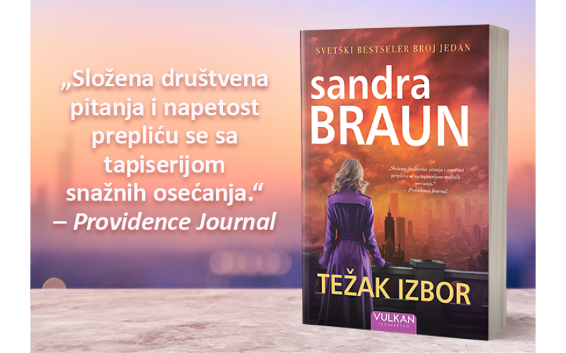 Ljubavni triler „Težak izbor“ Sandre Braun uskoro u prodaji