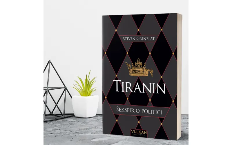 Knjiga za ljubitelje Šekspirovih dela: Tiranin: Šekspir o politici