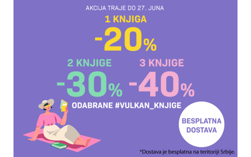 Hitovi Vulkan izdavaštva za uzbudljivo leto – 20%, 30%, 40% popusta