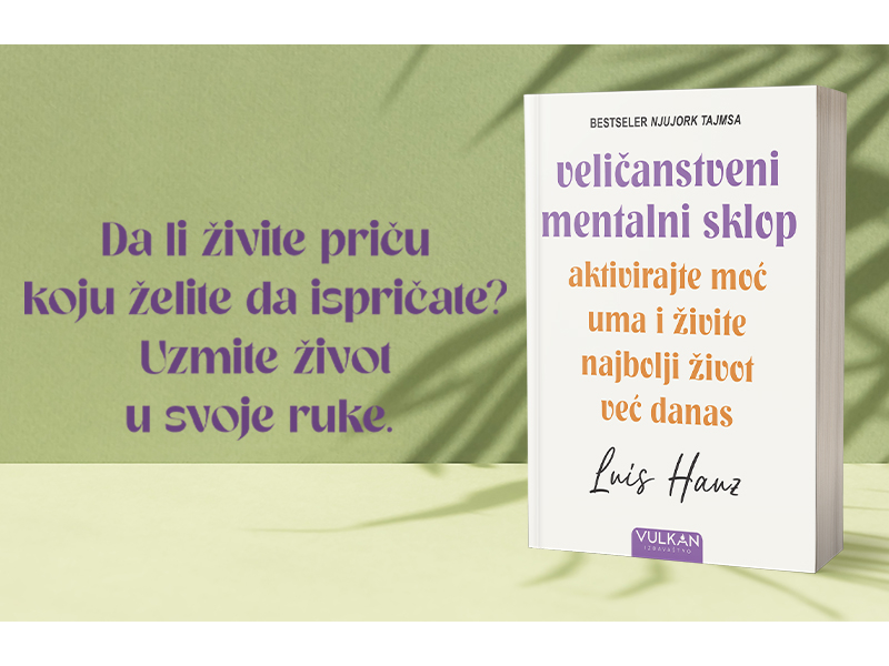 Preuzmi kontrolu nad svojim životom: „Veličanstveni mentalni sklop“ Luisa Hauza uskoro u prodaji