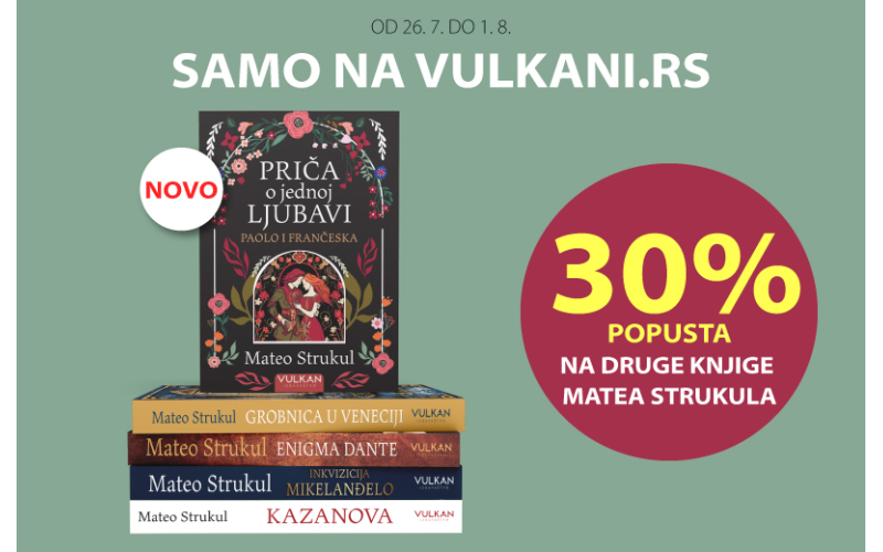 Specijalna ponuda povodom objavljivanja novog romana Matea Strukula