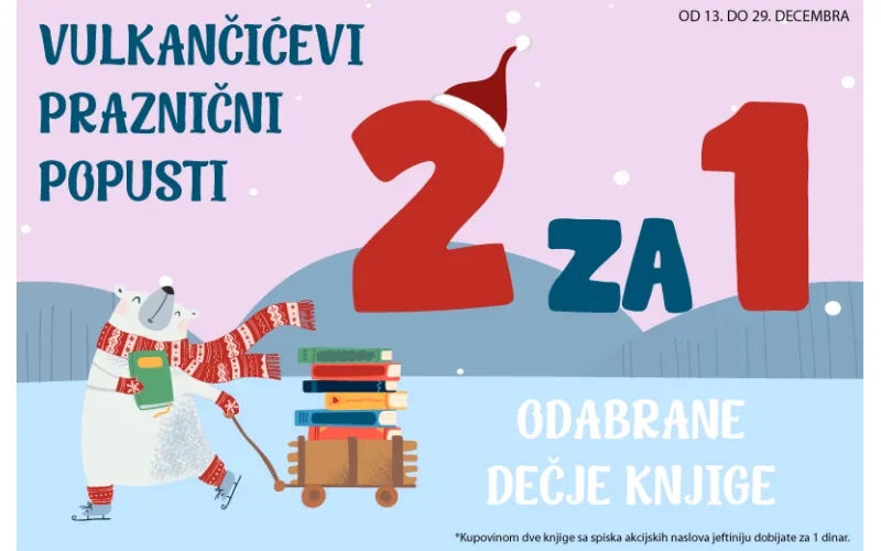 Neodoljiva praznična ponuda: Kupiš 1, čitaš 2 Vulkančić knjige