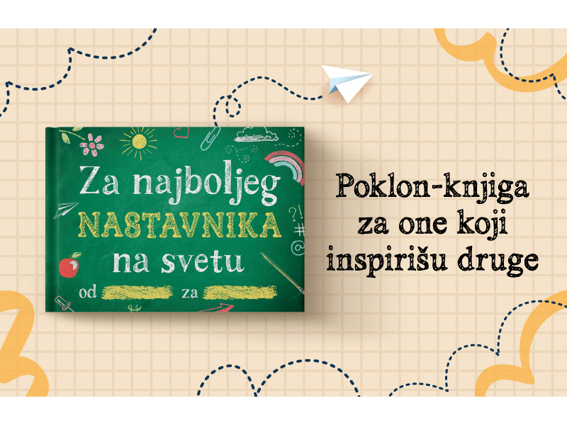 Emotivan znak pažnje za kraj školske godine koji se pamti: „Popuni i pokloni: Za najboljeg nastavnika na svetu“ u izdanju Vulkan izdavaštva