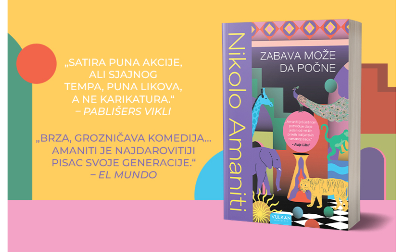 Amanitijev roman raskrinkava apsurde našeg doba: „Zabava može da počne“ u prodaji