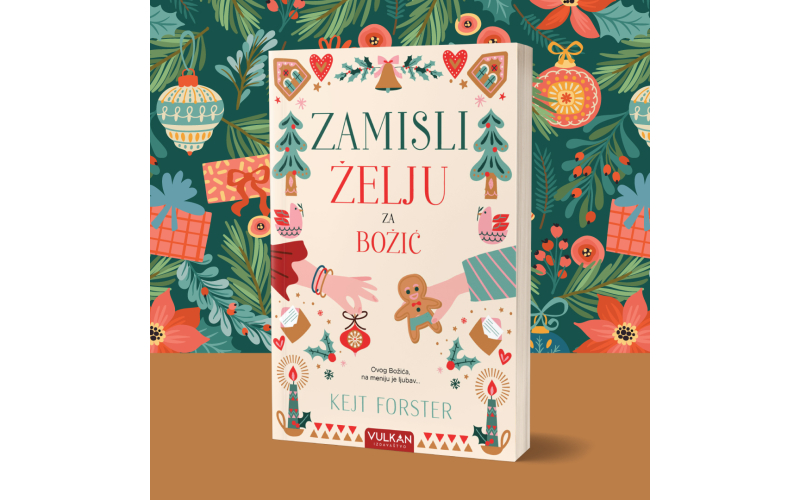 Knjiga za praznične dane „Zamisli želju za Božić“ Kejt Forster u prodaji