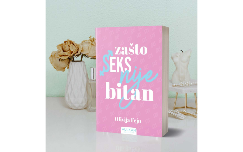 Nova knjiga Vulkan izdavaštva – „Zašto seks nije bitan“ autorke Olivije Fejn