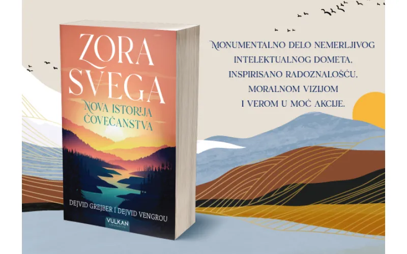 Knjiga „Zora svega: Nova istorija čovečanstva“ u prodaji
