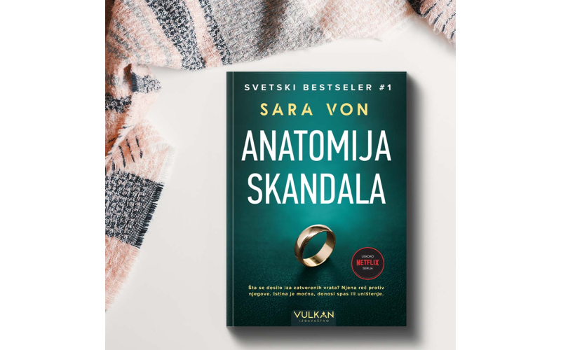 Psihološki triler „Anatomija skandala“ Sare Von uskoro u prodaji!
