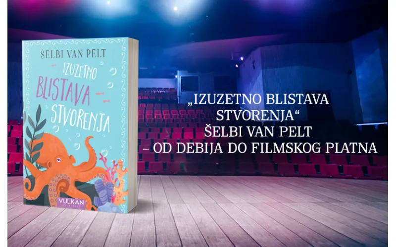 „Izuzetno blistava stvorenja“ Šelbi van Pelt – od debija do filmskog platna