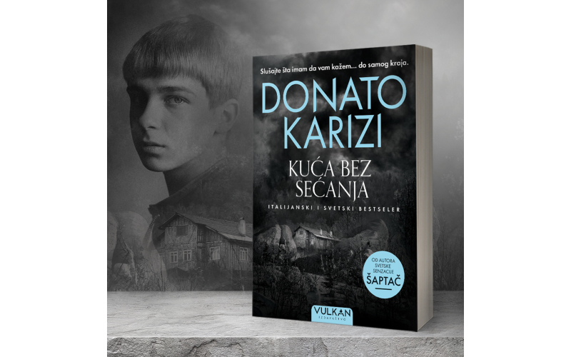Svetski bestseler „Kuća bez sećanja“ Donata Karizija uskoro u prodaji