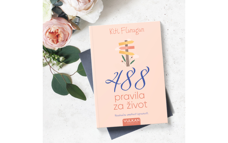 „488 pravila za život“ autorke Kiti Flanagan uskoro u prodaji