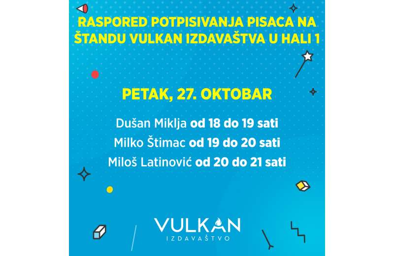 Dušan Miklja, Milko Štimac i Miloš Latinović ­– Vulkanovi gosti na Sajmu knjiga