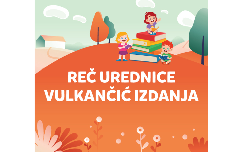 Reč urednice Vulkančić izdanja