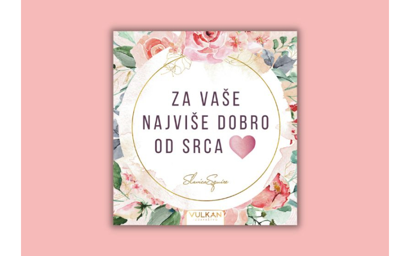 „Za vaše najviše dobro od srca“ Slavice Squire uskoro u prodaji