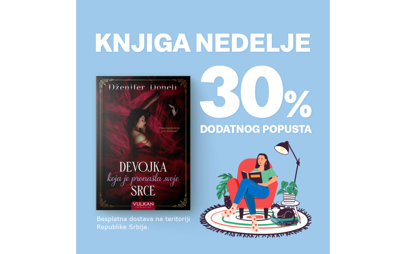„Devojka koja je pronašla svoje srce“ Dženifer Doneli – knjiga nedelje Vulkan izdavaštva