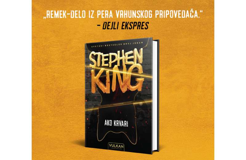 Svetski bestseler „Ako krvari“ Stivena Kinga u prodaji