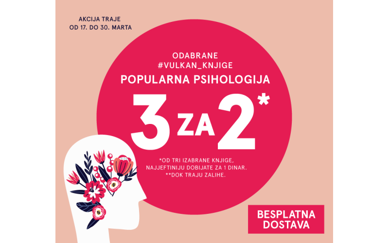 AKCIJA KOJA SE NE PROPUŠTA! ZA SVE LJUBITELJE POPULARNE PSIHOLOGIJE: KUPIŠ 2, ČITAŠ 3 KNJIGE