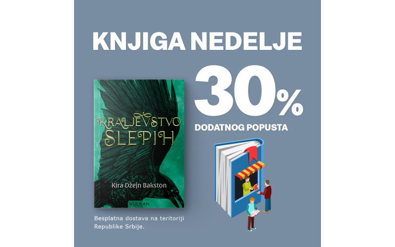 „Kraljevstvo slepih“ Kire Džejn Bakston – knjiga nedelje Vulkan izdavaštva