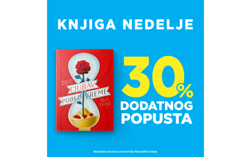 „Kad ljubav pobedi vreme“ Meta Hejga – knjiga nedelje Vulkan izdavaštva