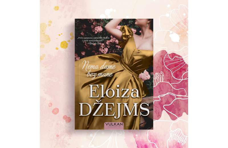 Uzbudljiva istorijska romansa Eloize Džejms „Nema dame bez mane“ uskoro u prodaji