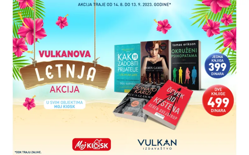 Velika Vulkanova letnja akcija u objektima Moj kiosk
