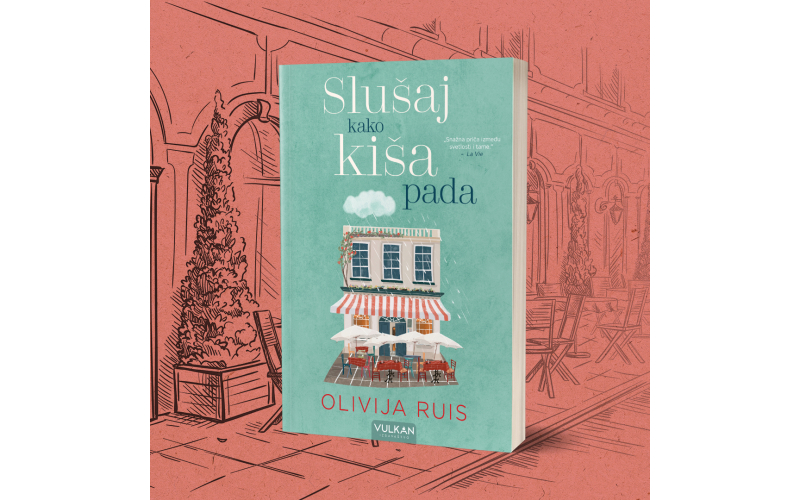 Novi roman francuske autorke Olivije Ruis „Slušaj kako kiša pada“ u prodaji