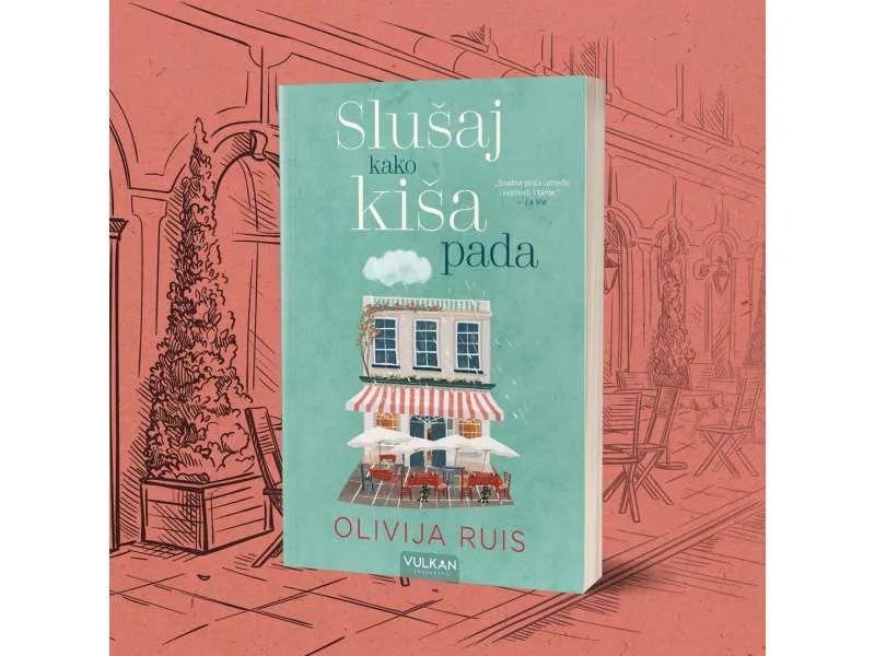 Novi roman francuske autorke Olivije Ruis „Slušaj kako kiša pada“  uskoro u prodaji