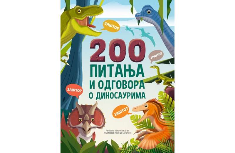 200 pitanja i odgovora o dinosaurima